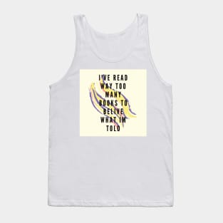 Ive read way too many books Tank Top